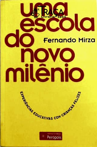 Uma Escola do Novo Milênio