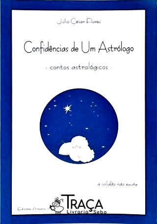 Confidências de Um Astrólogo