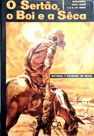 O Sertão o Boi e a Sêca