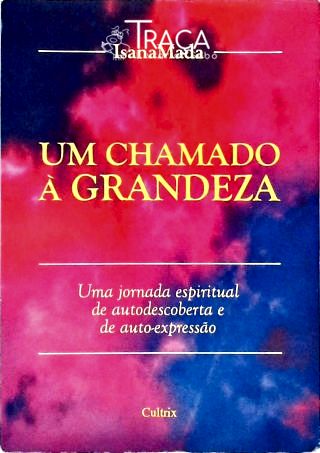 Um Chamado À Grandeza