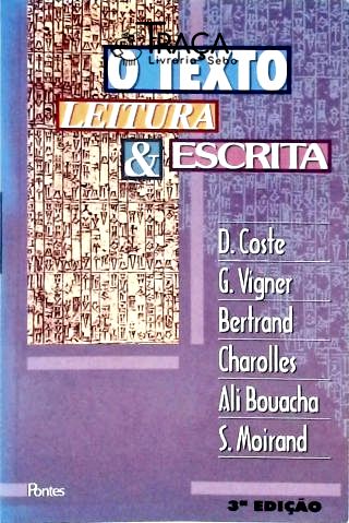 O Texto - Escrita e Leitura
