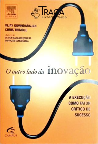 O Outro Lado da Inovação