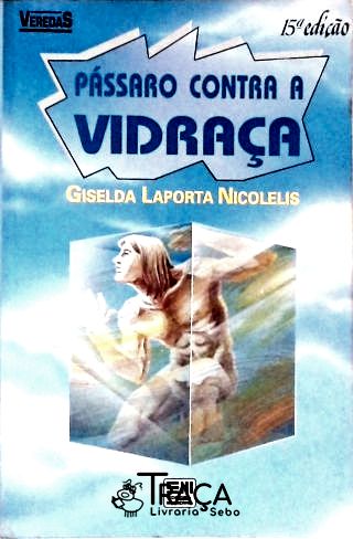 Pássaro Contra a Vidraça