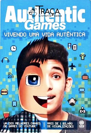 Authentic Games - Vivendo Uma Vida Autêntica