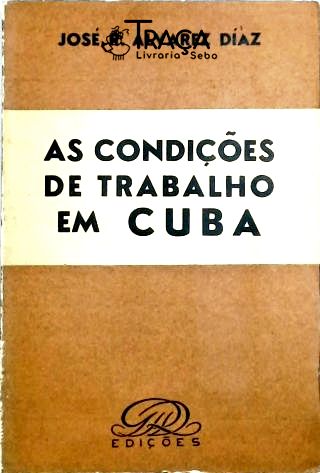 As Condições De Trabalho Em Cuba