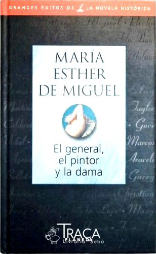 El General, El Pintor e La Dama