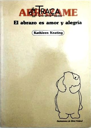 Abrazame - El Abrazo Es Amor Y Alegria