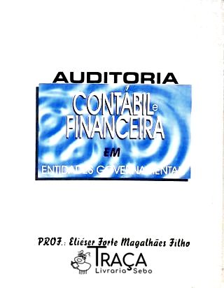 Auditoria Contábil e Financeira em Entidades Governamentais