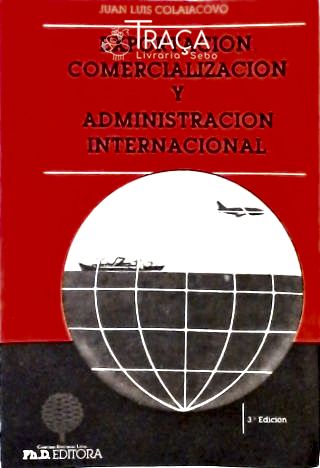 Exportacion, Comercializacion Y Administración Internacional