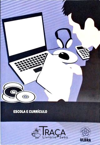 Escola e Currículo