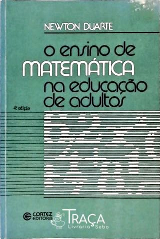 O Ensino de Matemática Na Educação de Adultos