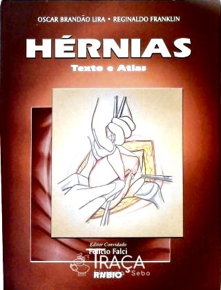 Hérnias - Texto e Atlas