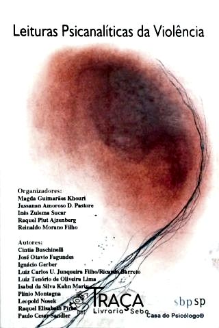 Leituras Psicanaliticas da Violência