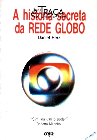 A História Secreta da Rede Globo