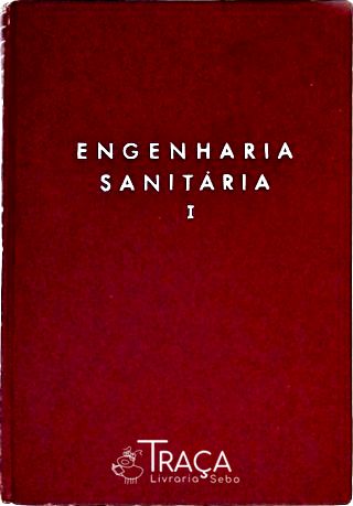 Engenharia Sanitária - Vol. 1