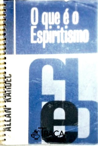 O Que É o Espiritismo