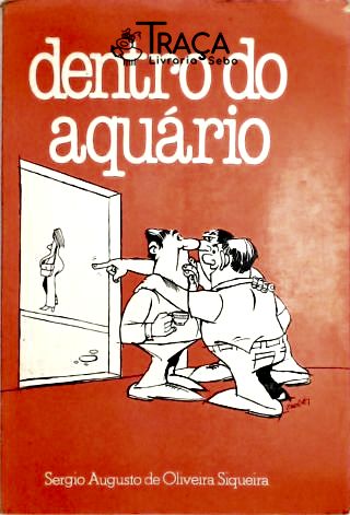 Dentro do Aquario