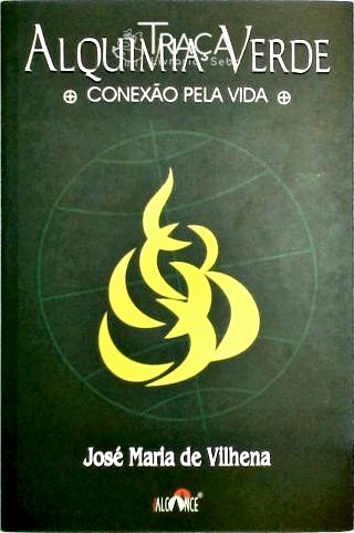 Alquimia Verde - Conexão pela Vida