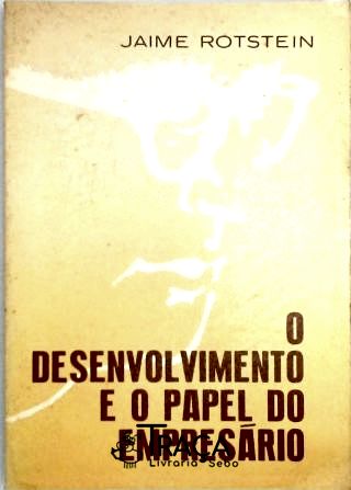 O desenvolvimento e o papel do empresário
