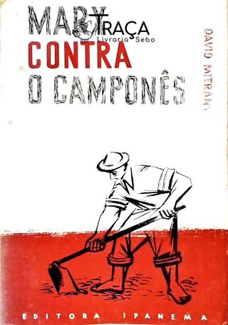Marx Contra o Camponês