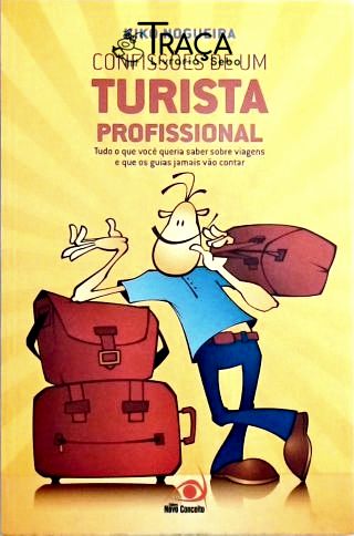 Confissões de Um Turista Profissional