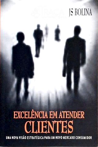 Excelência em Atender Clientes