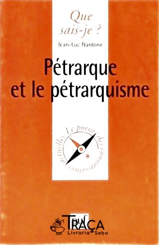Pétrarque et la Pétrarquisme