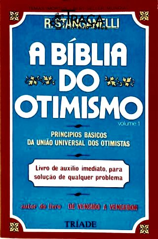 A Bíblia do Otimismo - Vol. 1