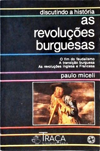As Revoluções Burguesas