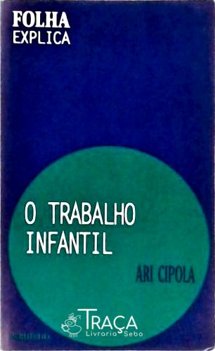 O Trabalho Infantil