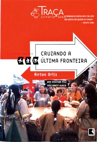 Cruzando a Última Fronteira