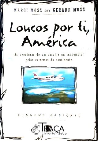 Loucos por Ti, América
