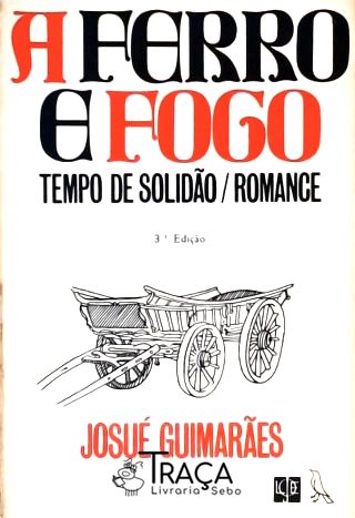 A Ferro e Fogo - Vol. 1
