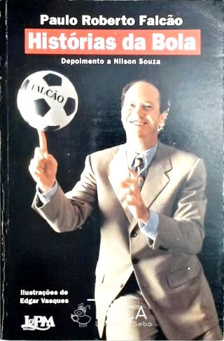 Histórias da Bola - Depoimento a Nilson Souza