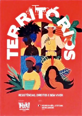 Territórios  - Resistências Direitos e Bem Viver