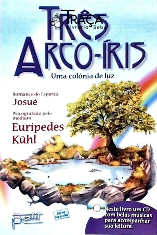 Três Arco-íris (não Inclui Cd)