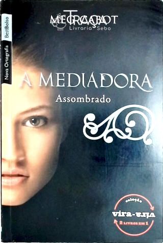 A Mediadora. Assombrado - Crepúsculo