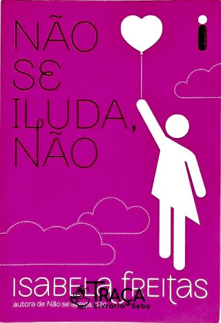 Não Se Iluda Não