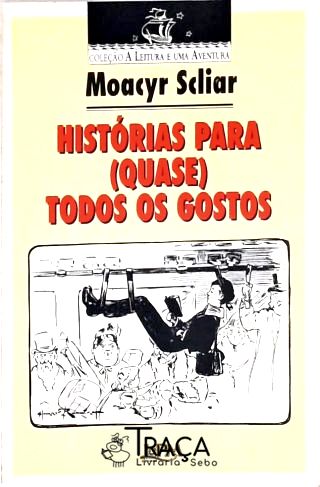 Histórias para Quase Todos os Gostos