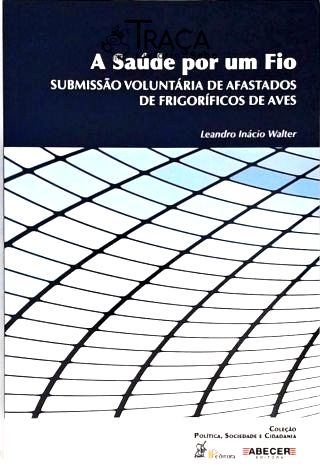 A Saúde por Um Fio