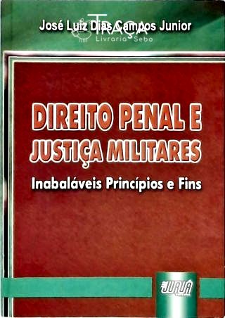 Direito Penal e Justiça Militares