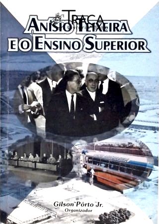 Anísio Teixeira e o Ensino Superior