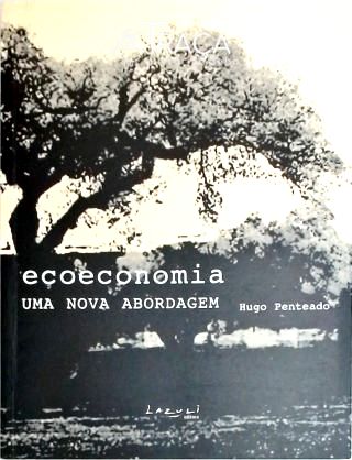 Ecoeconomia - Uma Nova Abordagem