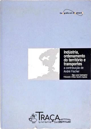 Indústria, Ordenamento do Território e Transportes