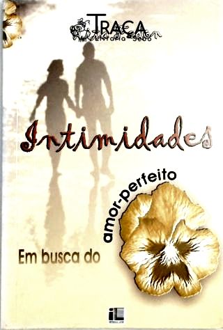 Intimidades - em Busca do Amor-perfeito