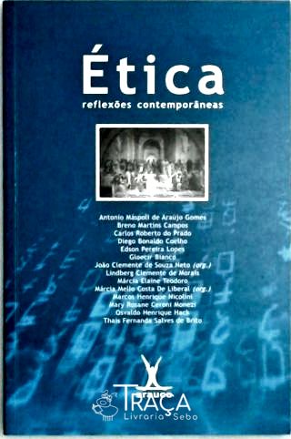 Ética - Reflexões Contemporâneas