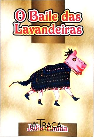 O Baile das Lavandeiras