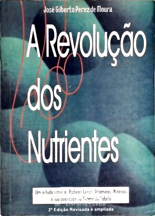 A Revolução dos Nutrientes