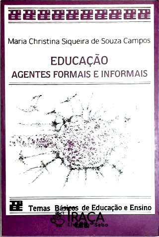 Educação - Agentes Formais e Informais