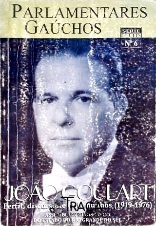 Parlamentares Gaúchos - João Goulart